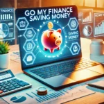 GoMyFinance.com Saving Money