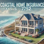 Coastal Home Insurance Texas 77523