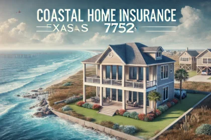 Coastal Home Insurance Texas 77523