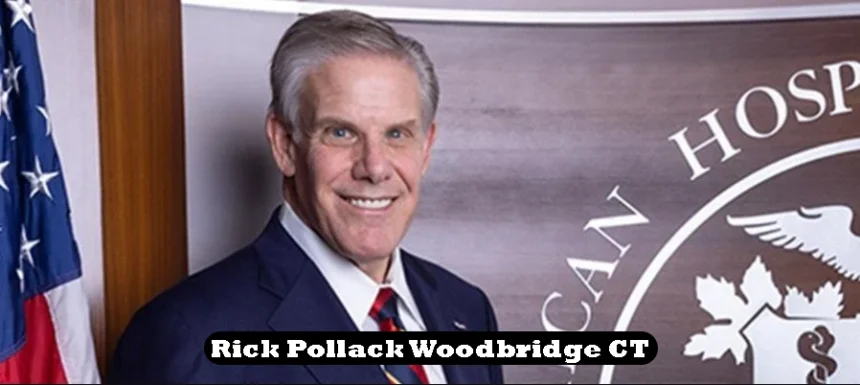 Rick Pollack Woodbridge CT